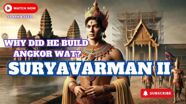 What did Suryavarman II achieve?