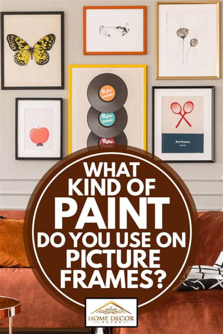 What kind of paint do you use on old picture frames?