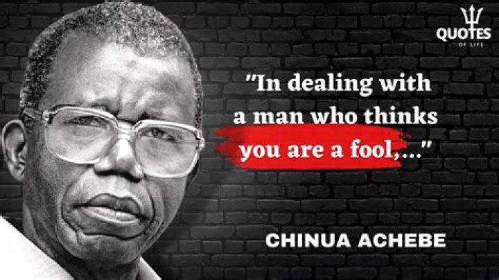 What notable quotes does Chinua Achebe have?